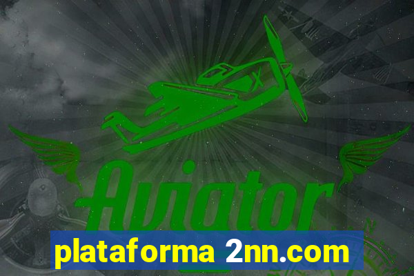 plataforma 2nn.com